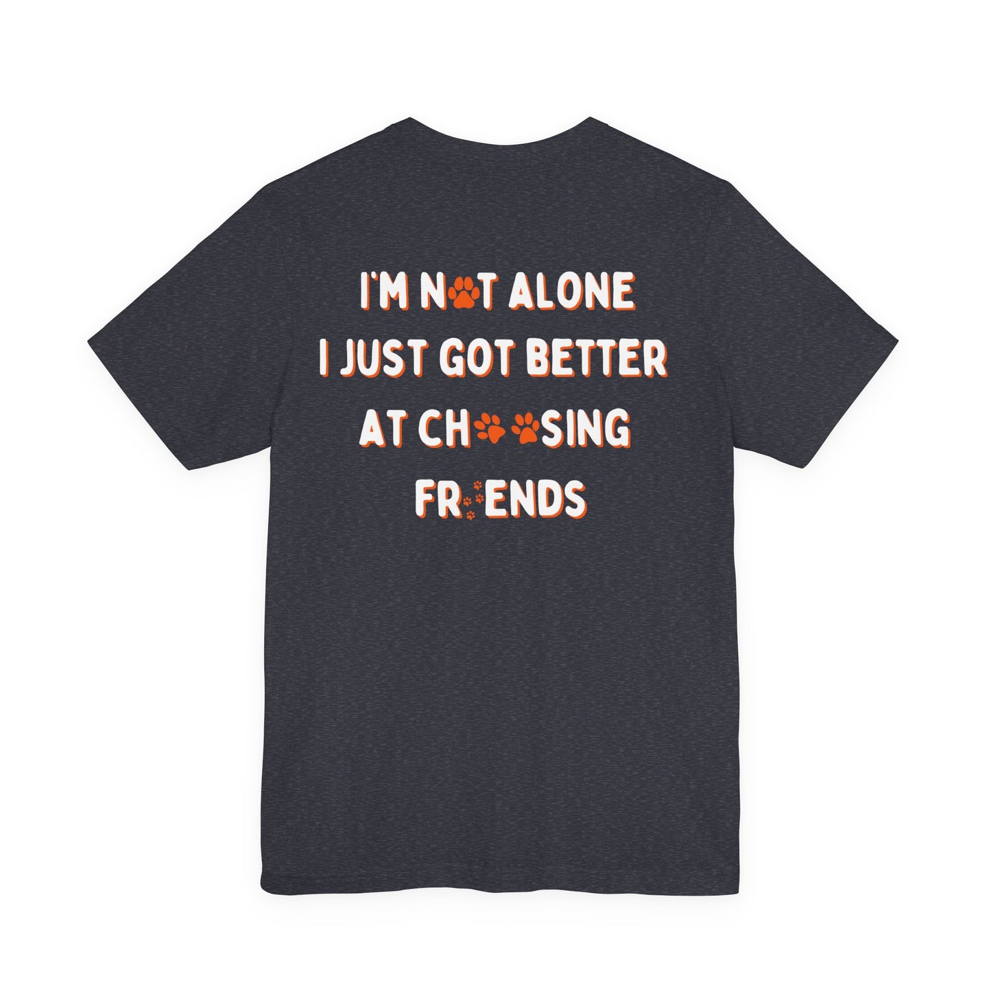 Im not alone puppy shirt Tee, Pet Lover T-Shirt, Animal Friendship Shirt, Gift for Dog Lovers, Cute Casual Wear